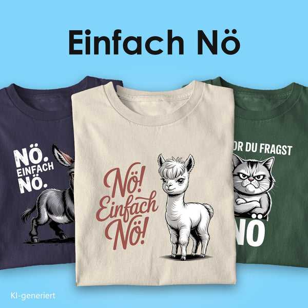 Einfach Nö T-Shirts: drei Bio T-Shirts mit Spruch, vorn das Alpaka „Nö! Einfach Nö!“ auf Beige