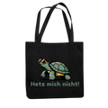 Hetz mich nicht Tragetasche in Schwarz mit gemütlicher Schildkröte