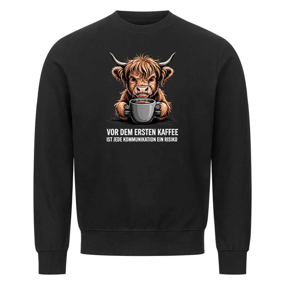 Lustiges Sweatshirt mit Spruch Erster Kaffe, Vorderansicht