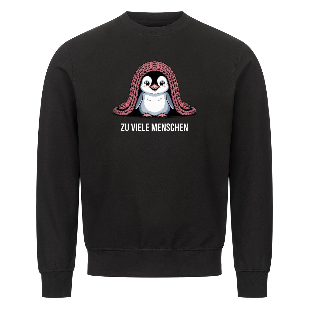 Lustiges Sweatshirt mit Spruch Zu viele Menschen Pinguin, Vorderansicht