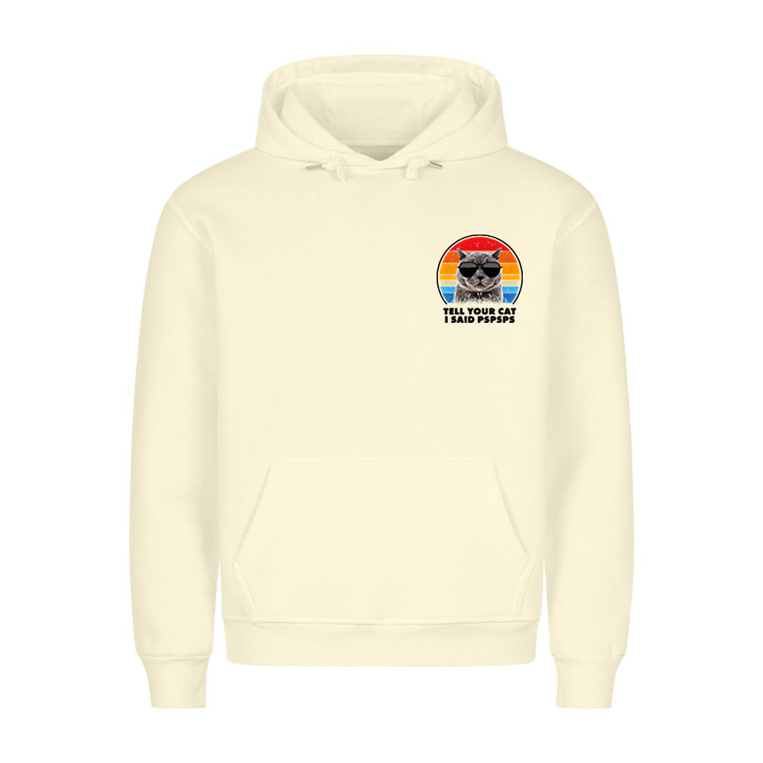 Tell your Cat Hoodie