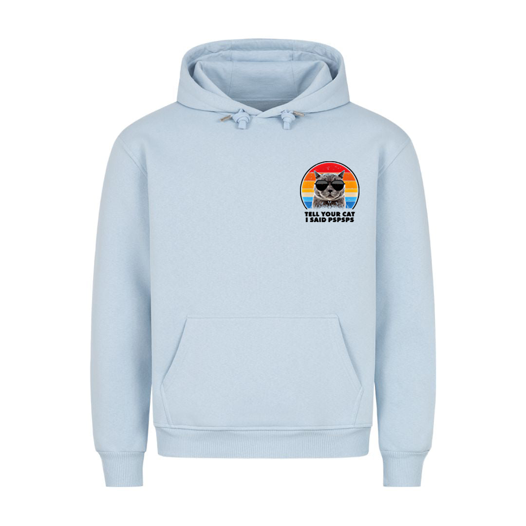 Tell your Cat Hoodie