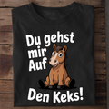 T-Shirt Du gehst mir auf den Keks, getragen