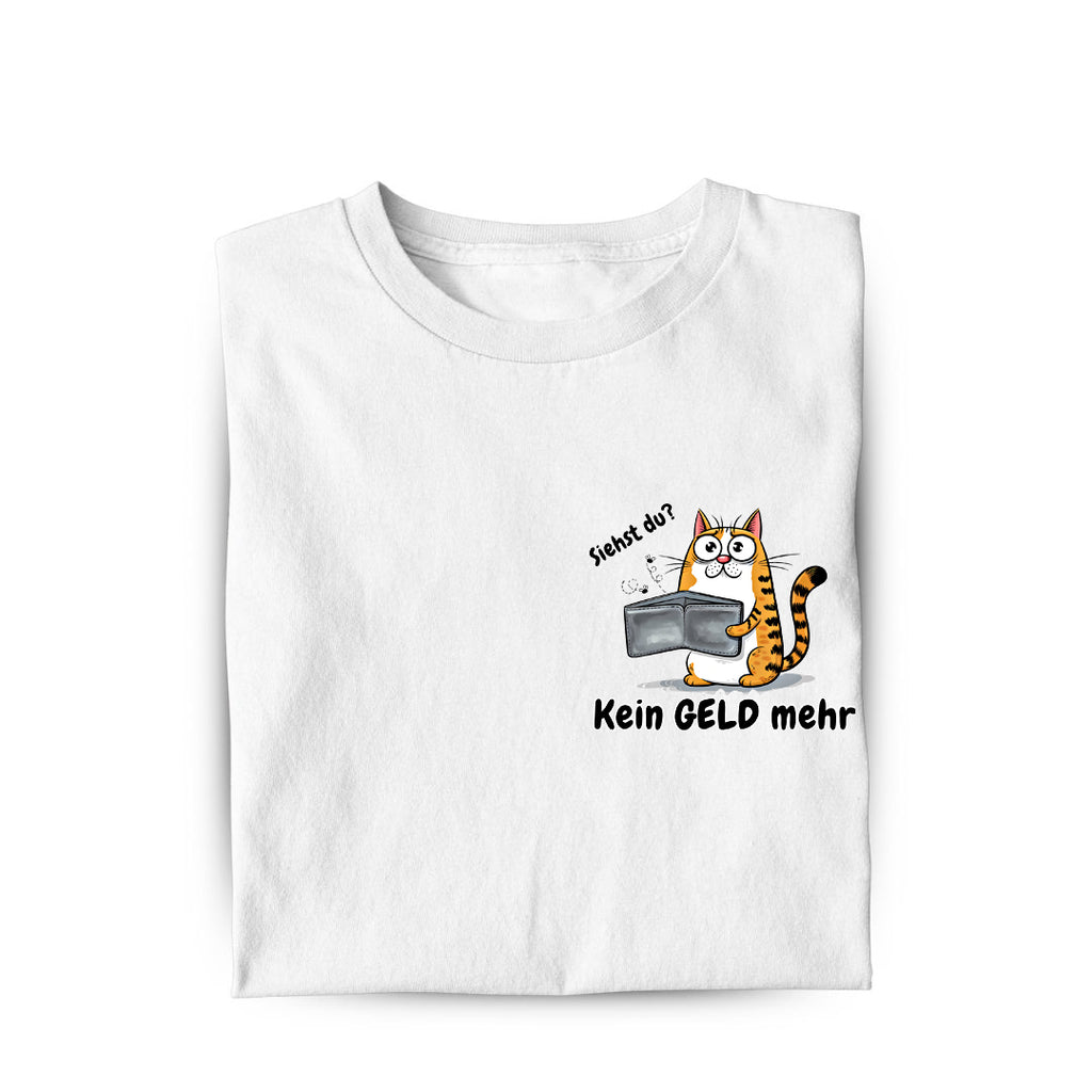 Kein geld mehr T-Shirt