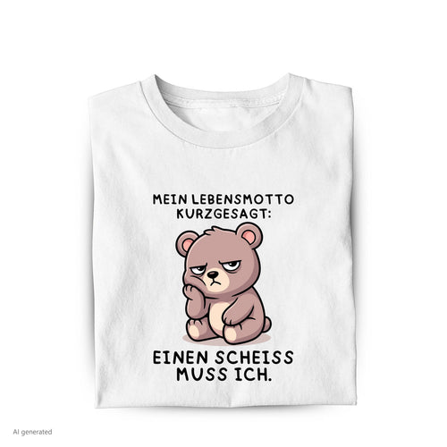 Lustiges T-Shirt mit Spruch Einen Scheiß muss ich, Vorderansicht