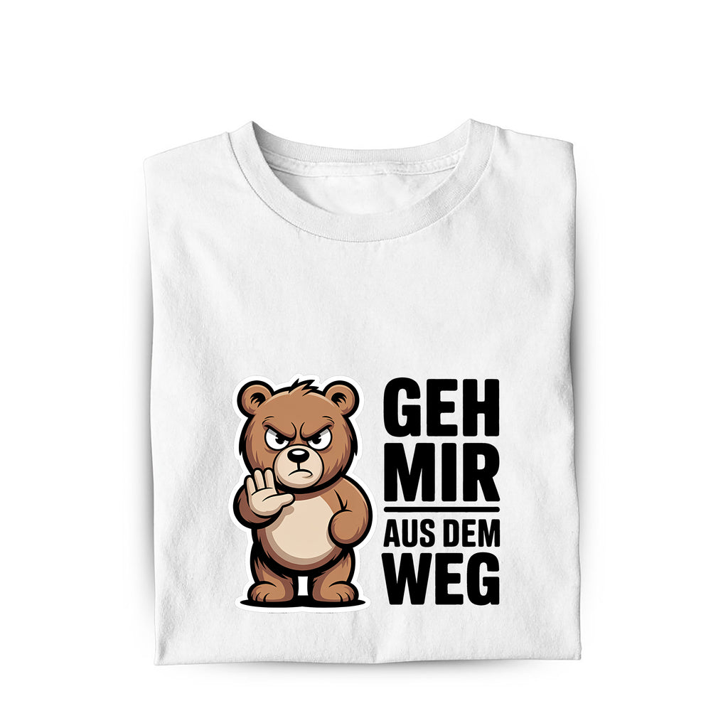 Lustiges T-Shirt mit Spruch Geh mir aus dem Weg Bär, Vorderansicht
