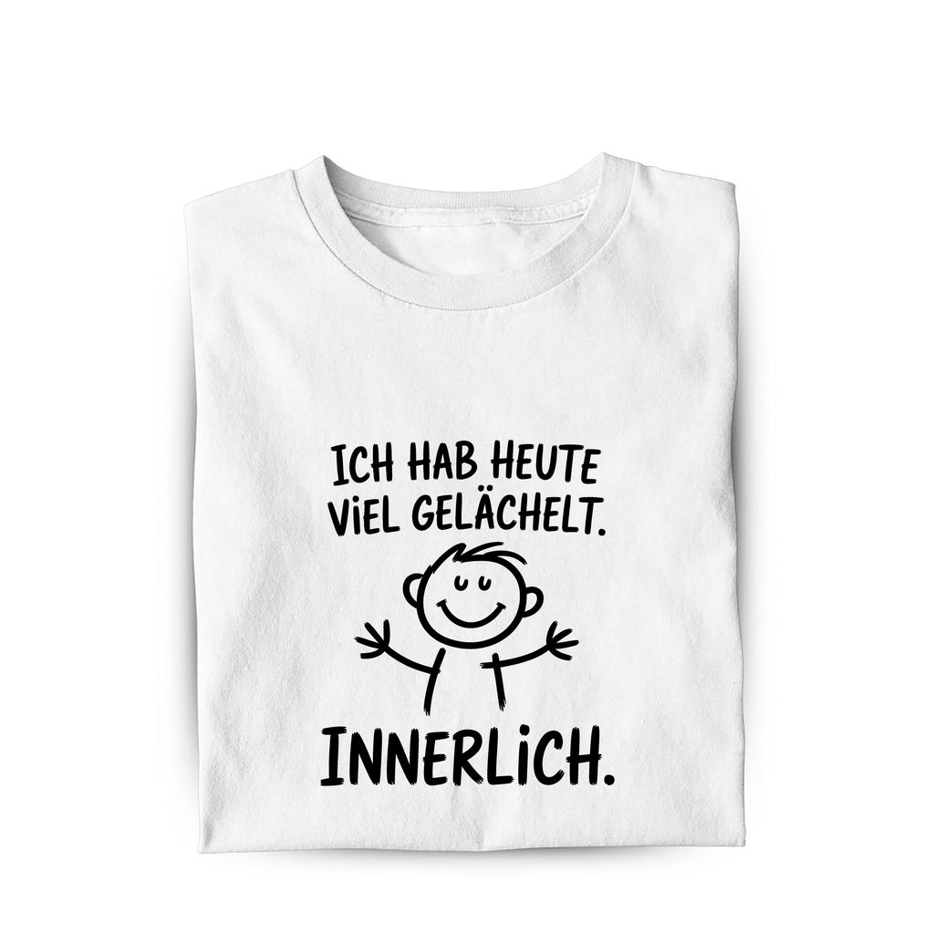 Lustiges T-Shirt mit Spruch innerlich gelächelt, Vorderansicht