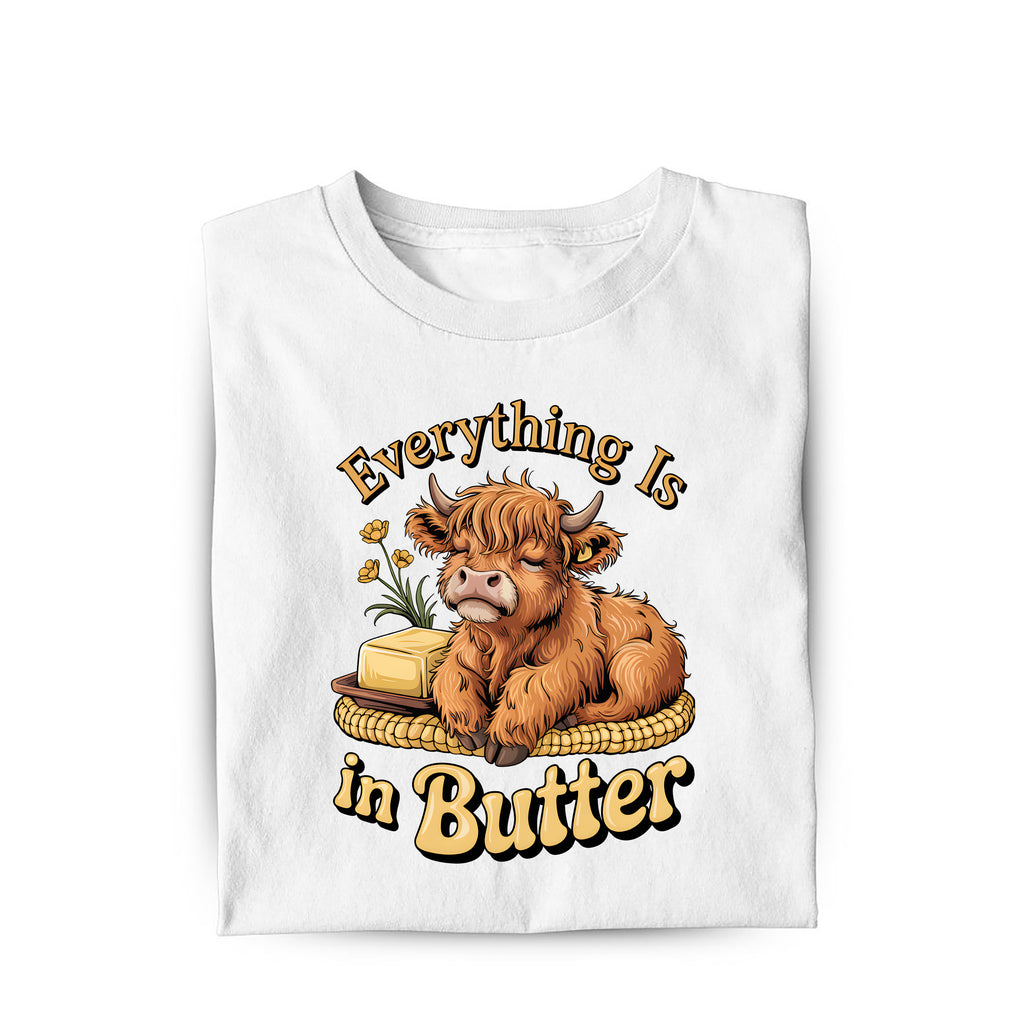 Lustiges T-Shirt mit Spruch Everything is in Butter, Vorderansicht