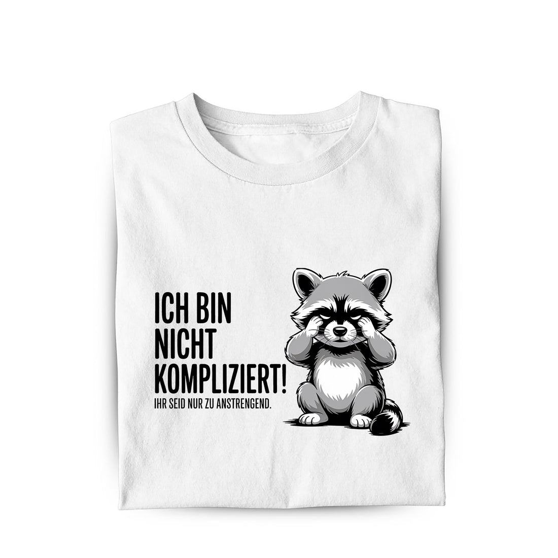 Lustiges T-Shirt mit Spruch Ich bin nicht kompliziert, Vorderansicht