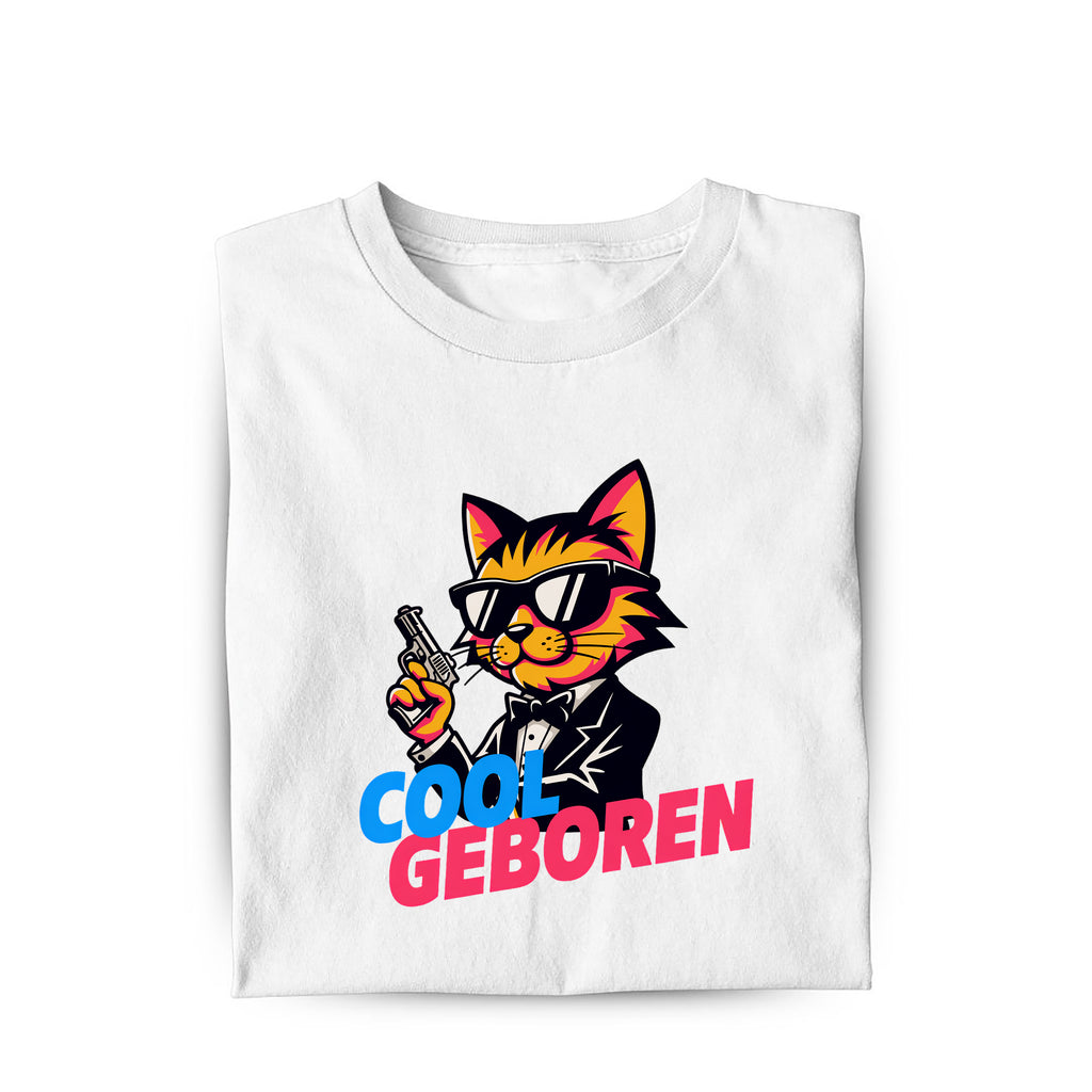 Lustiges T-Shirt mit Spruch Cool geboren, Vorderansicht