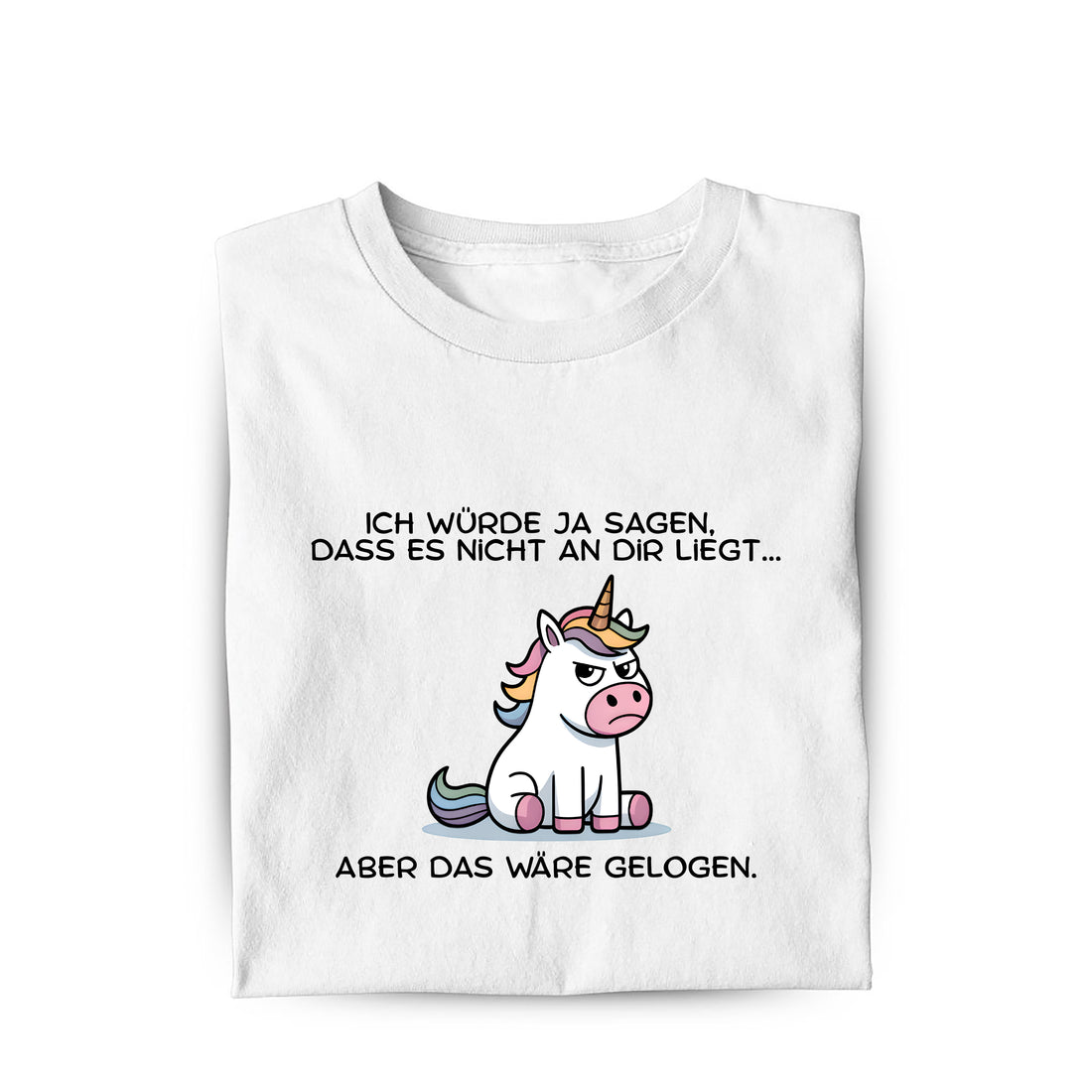 Lustiges T-Shirt mit Spruch Es liegt nicht an dir, Vorderansicht
