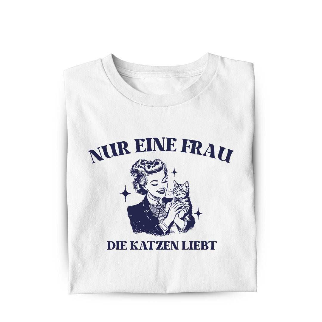 Nur eine Frau T-Shirt