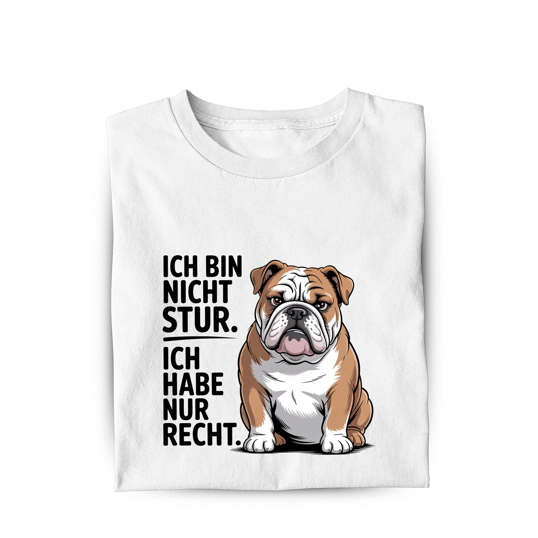 Lustiges T-Shirt mit Spruch Ich Bin Nicht Stur, Vorderansicht
