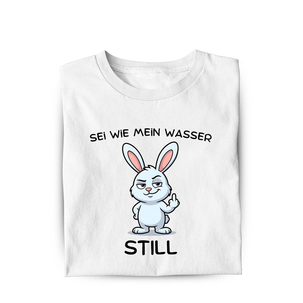 Lustiges T-Shirt mit Spruch Sei wie mein Wasser, Vorderansicht