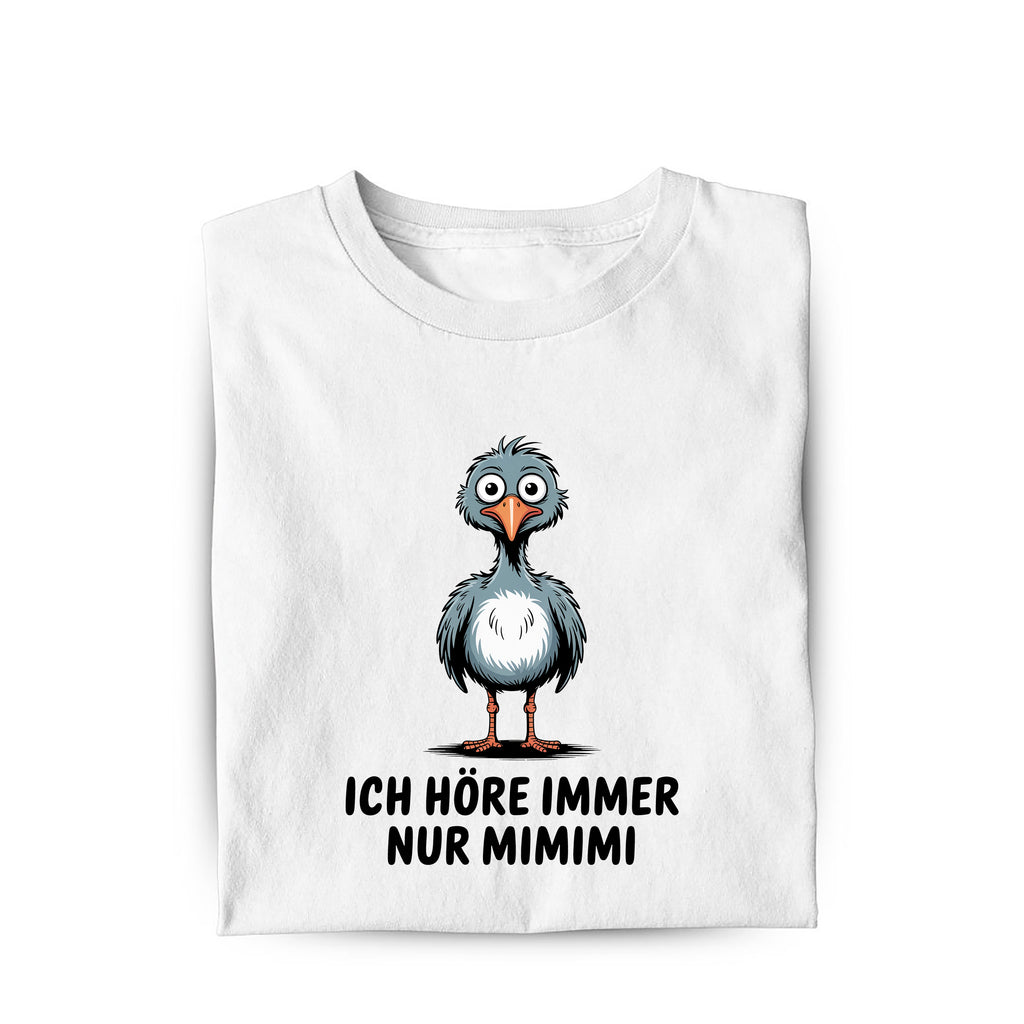 Lustiges T-Shirt mit Spruch Ich Höre Immer, Vorderansicht
