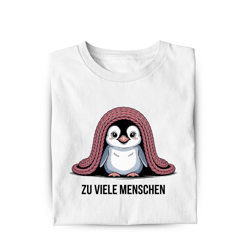 Lustiges T-Shirt mit Spruch Zu viele Menschen Pinguin, Vorderansicht