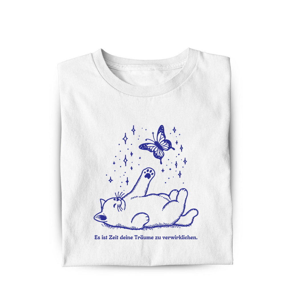 Träume verwirklichen T-Shirt