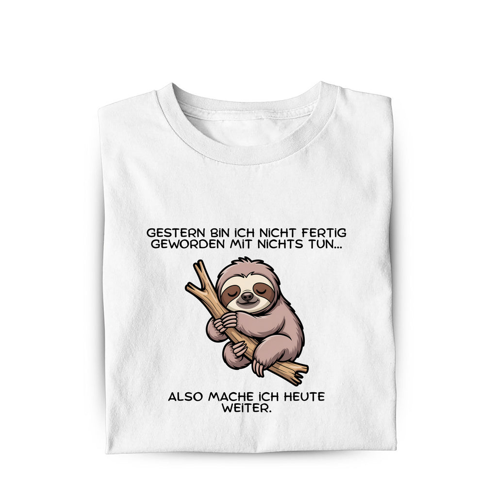 Lustiges Bio T-Shirt mit Spruch Nicht fertig geworden mit Nichtstun, Vorderansicht