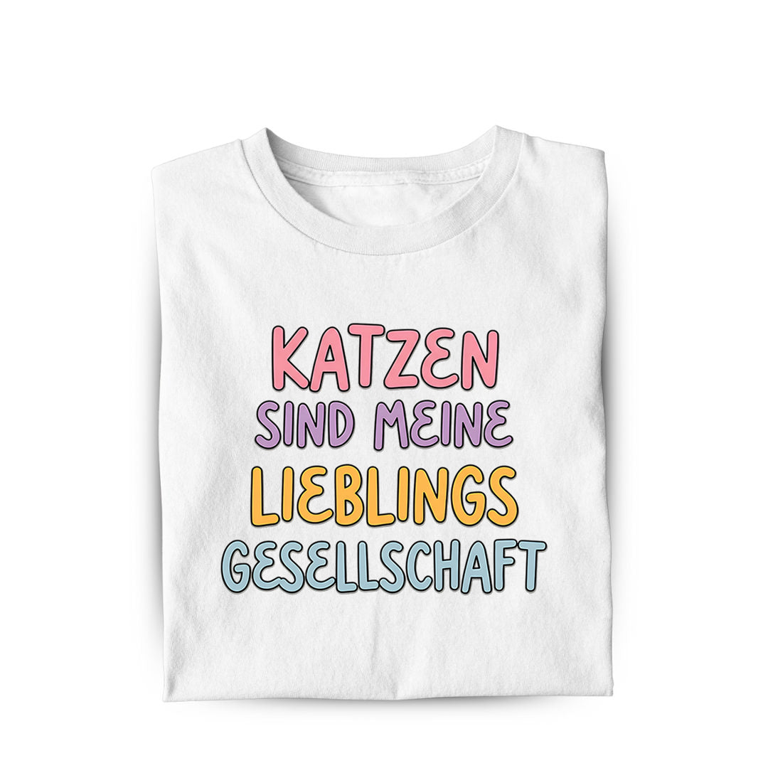 Lieblings Gesellschaft T-Shirt