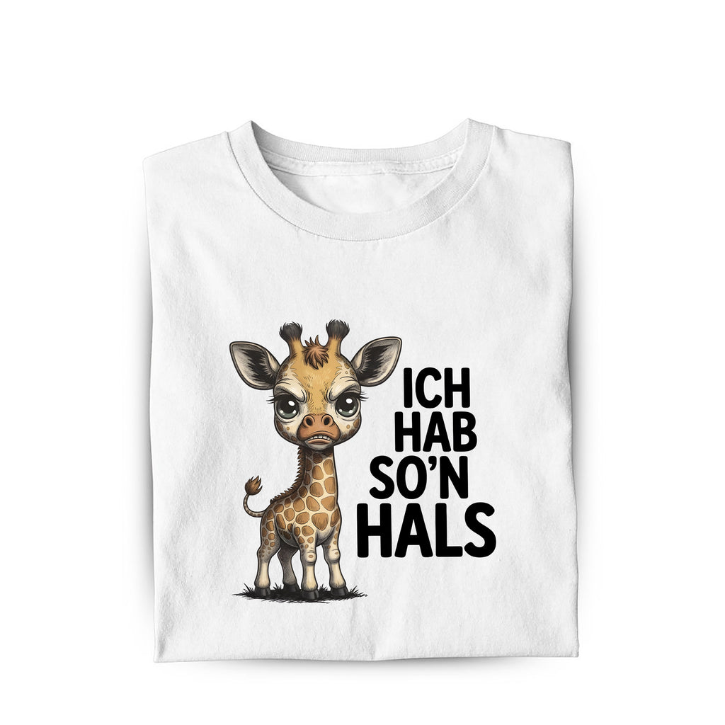 Lustiges T-Shirt mit Spruch Ich hab so'n Hals, Vorderansicht