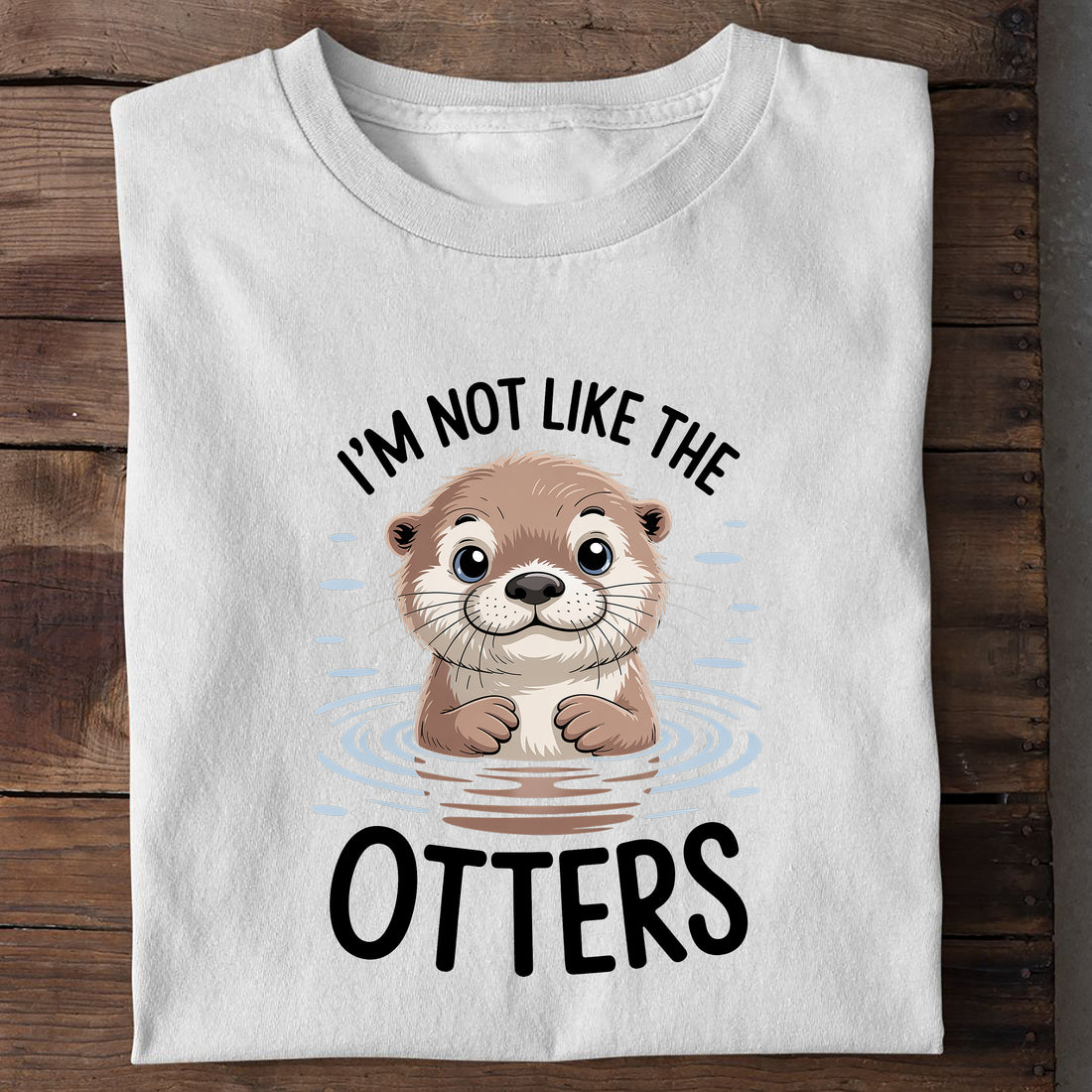 T-Shirt Not like the otters, Detailansicht