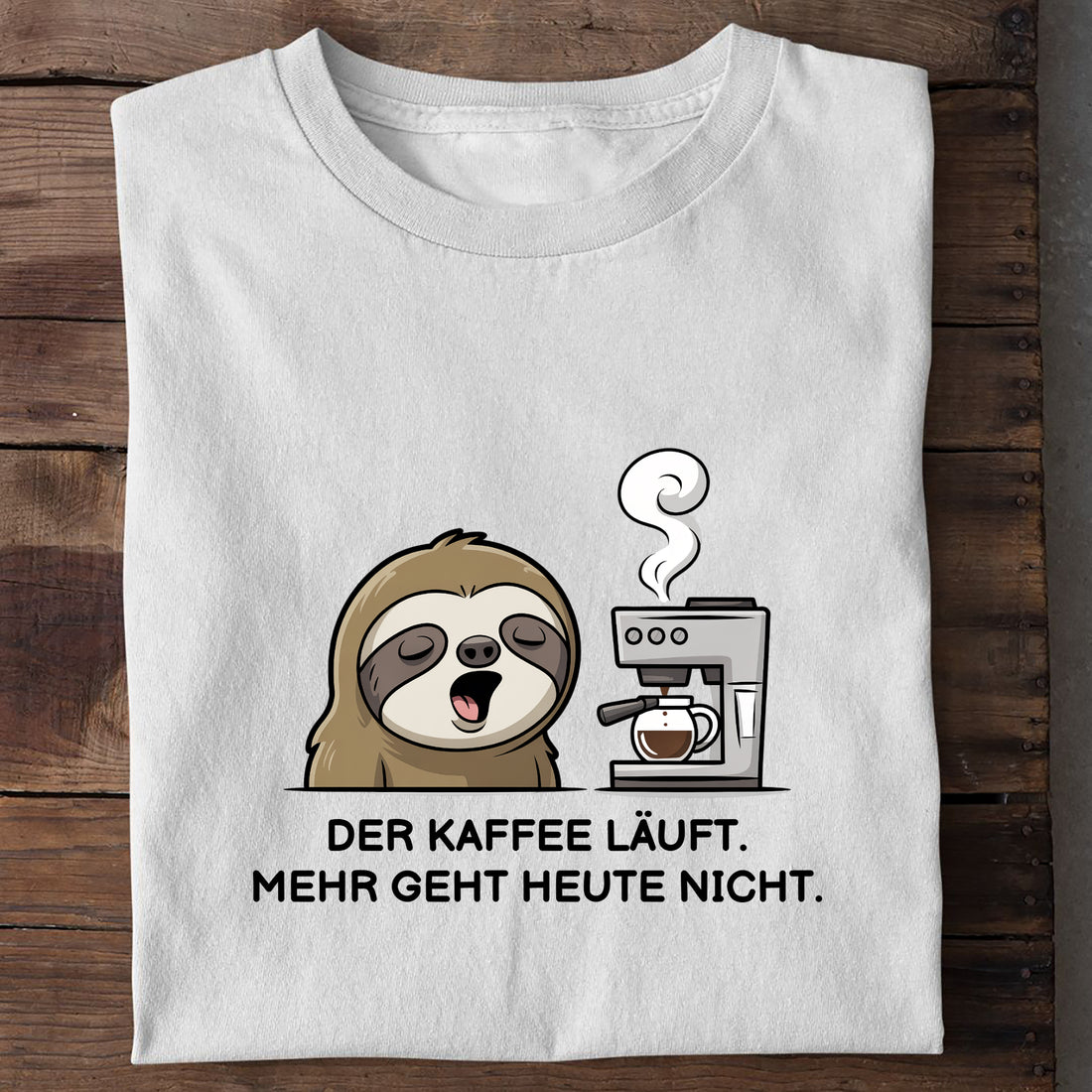 T-Shirt Der Kaffee läuft Faultier, Detailansicht