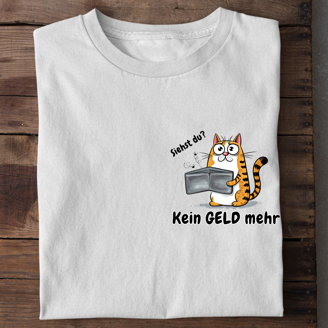 Kein geld mehr T-Shirt