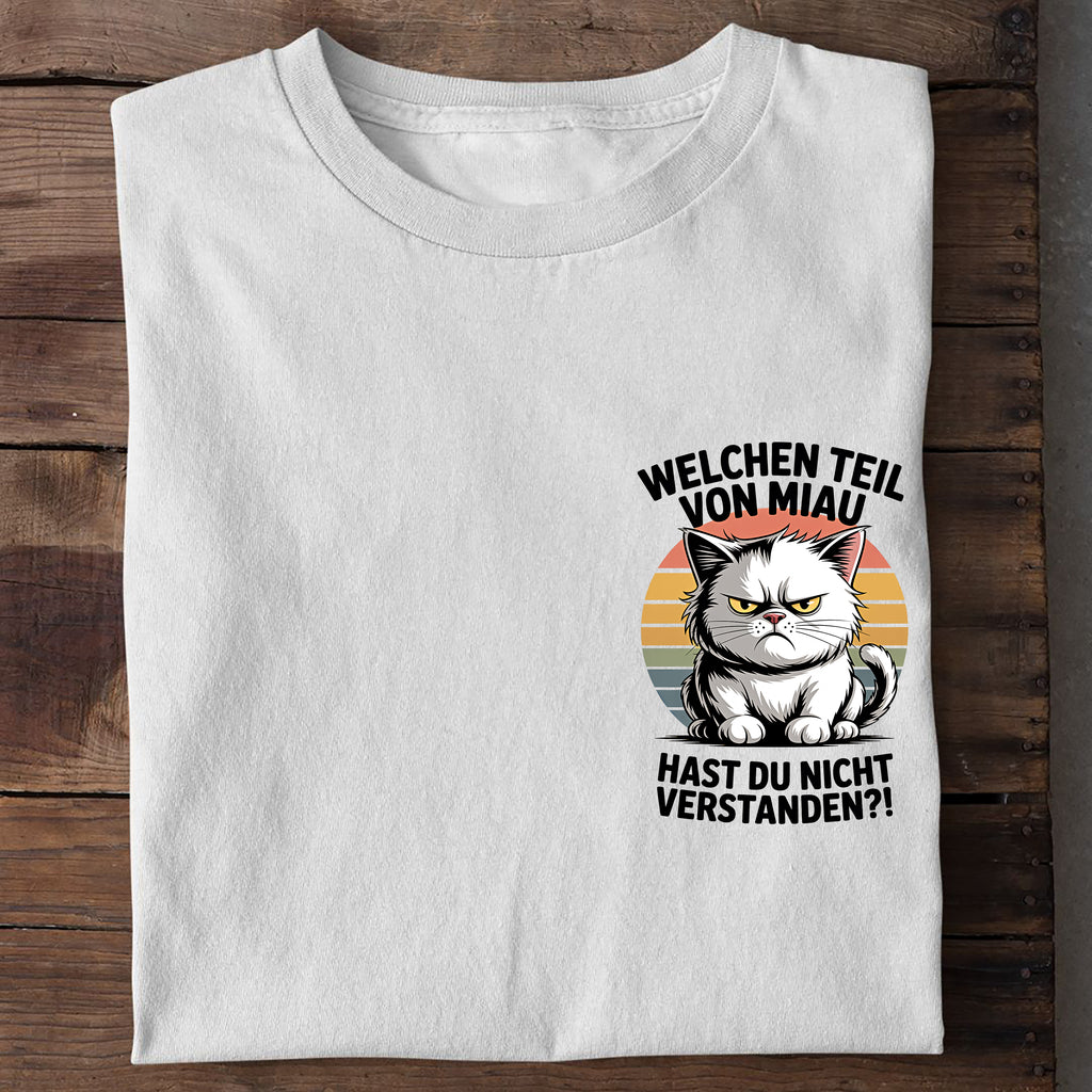 T-Shirt Welchen Teil von Miau verstehst du nicht, getragen