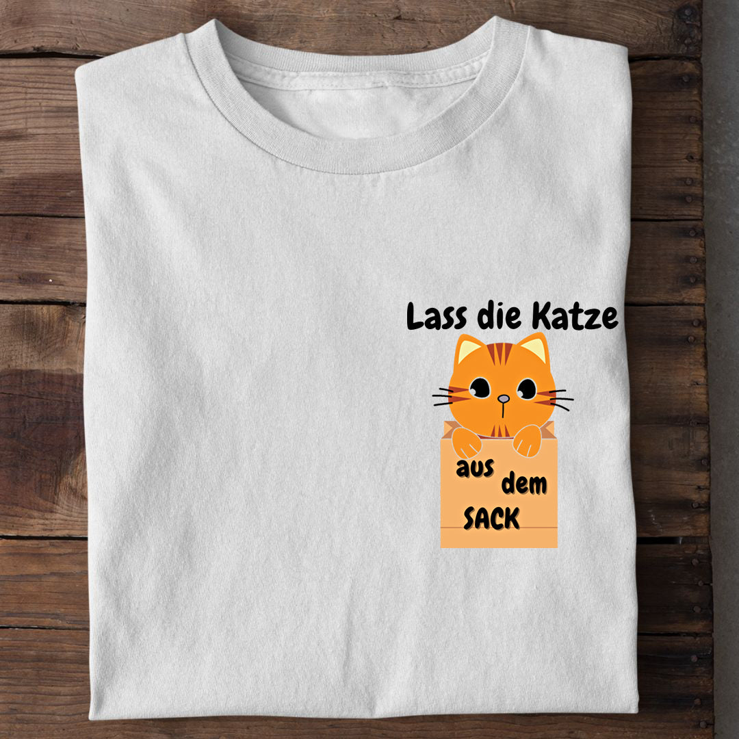 Lass die Katze aus dem Sack T-Shirt