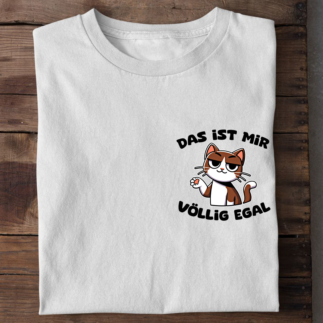 Mir egal T-Shirt