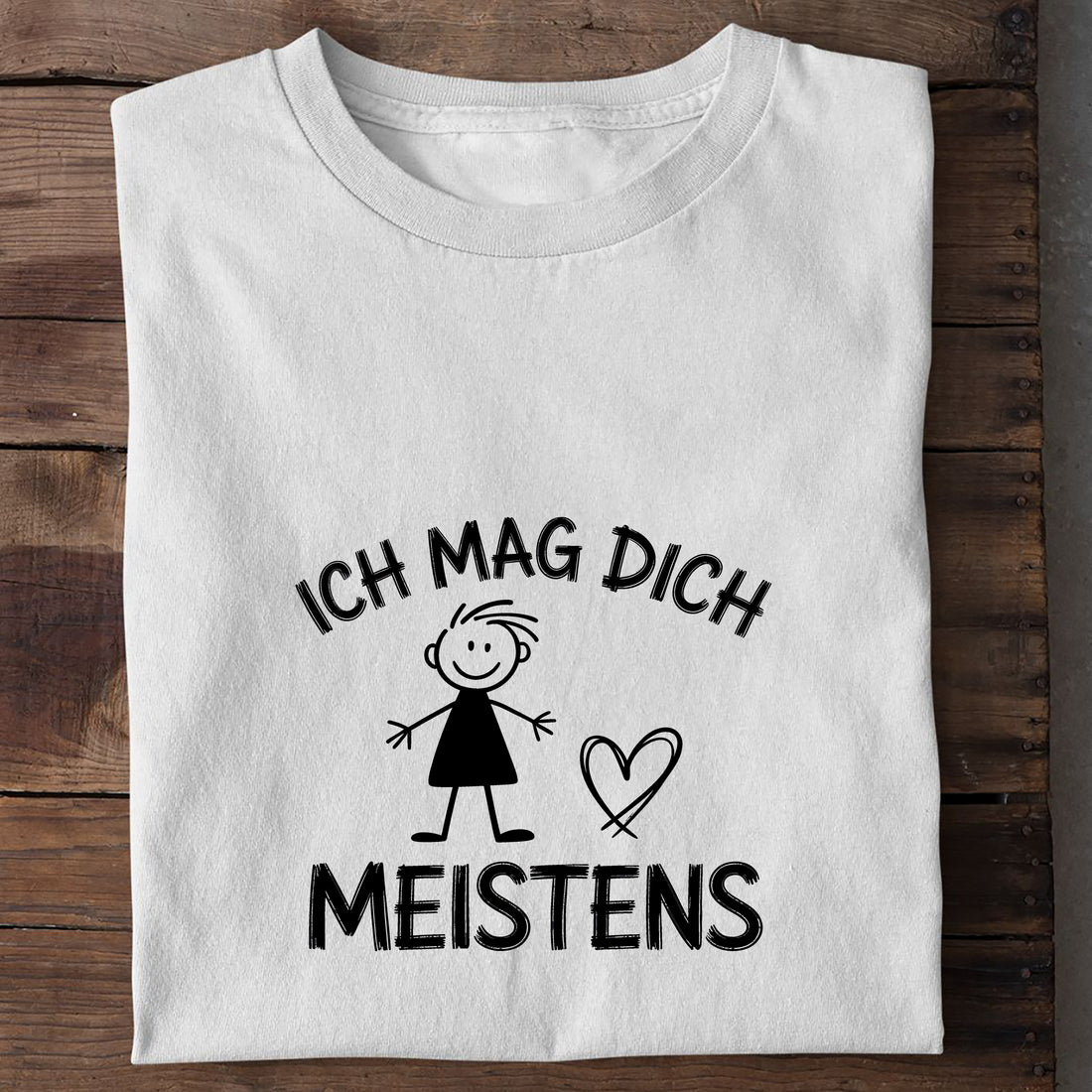 T-Shirt Ich mag dich, meistens, Detailansicht