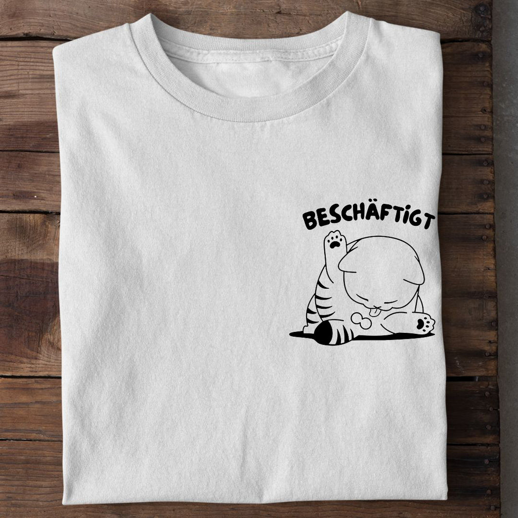 Beschäftigt T-Shirt