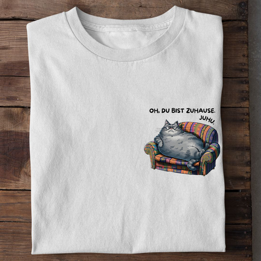 Du bist Zuhause T-Shirt