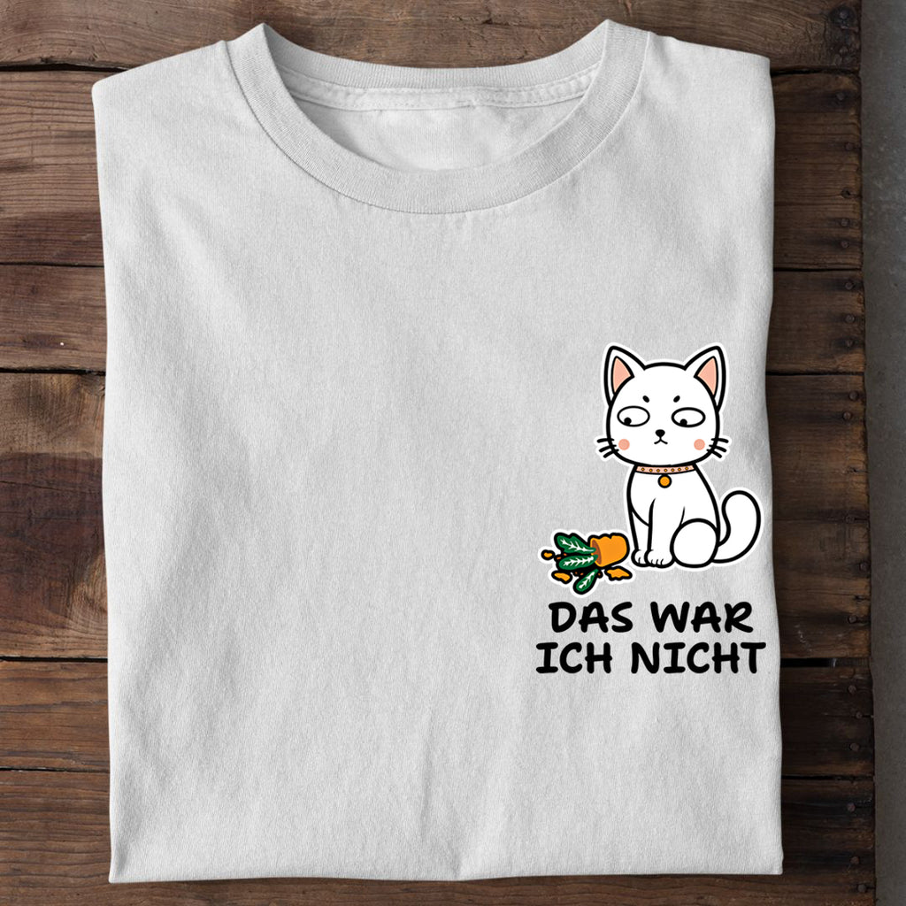 Das war ich nicht T-Shirt
