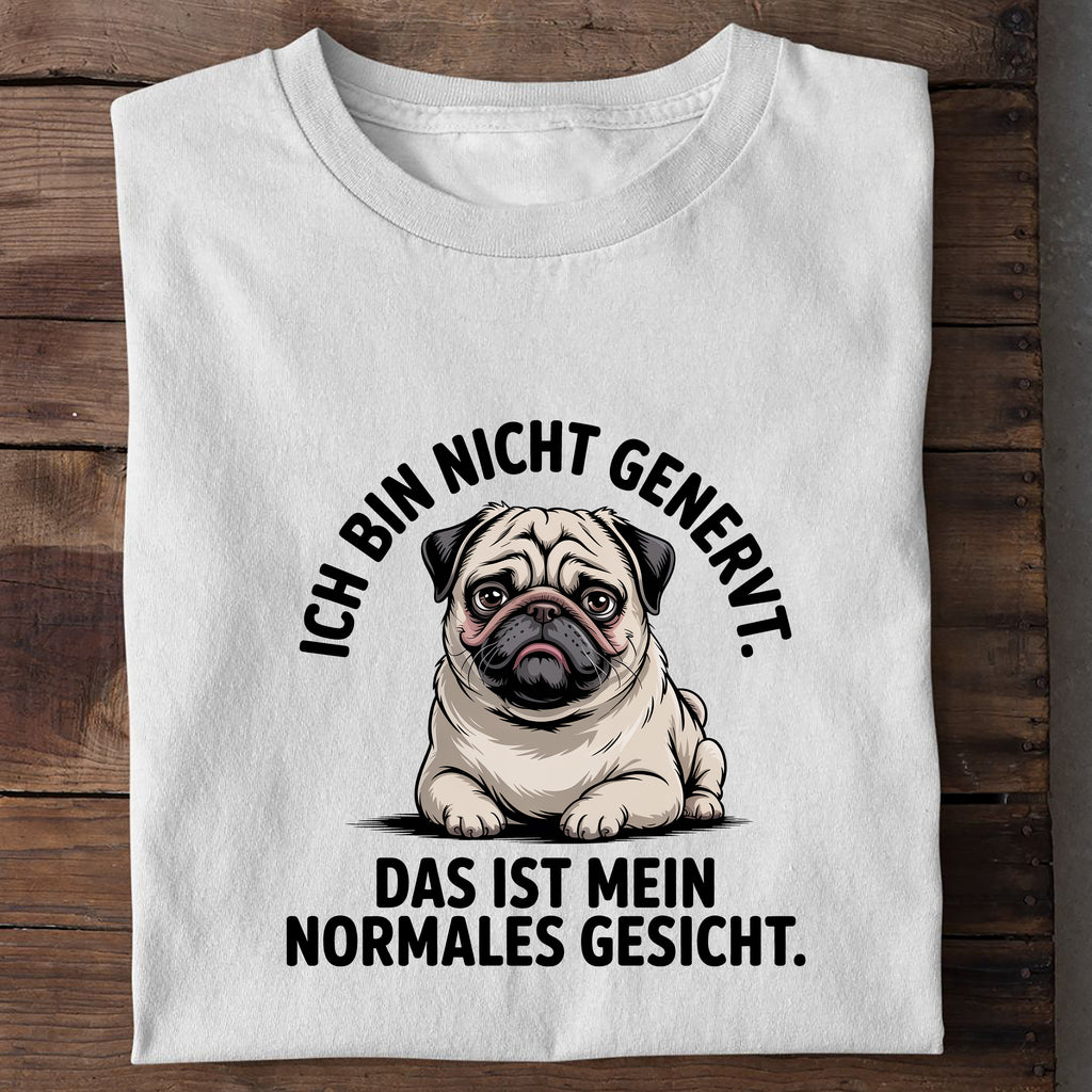 T-Shirt Ich Bin Nicht Genervt, Detailansicht