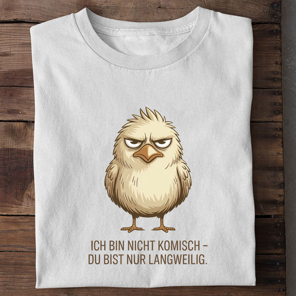 T-Shirt Du bist Nur Langweilig, Detailansicht
