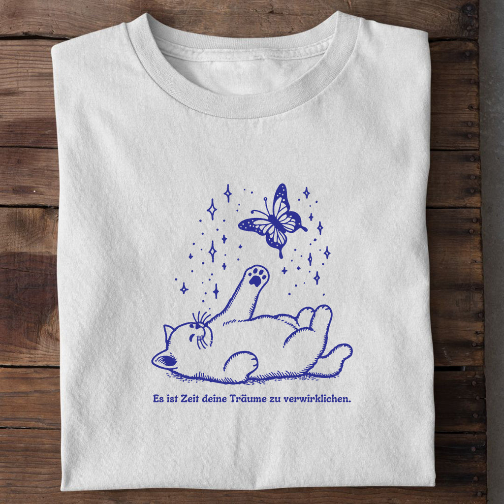 Träume verwirklichen T-Shirt