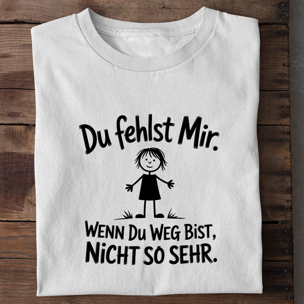 T-Shirt du fehlst mir, Detailansicht
