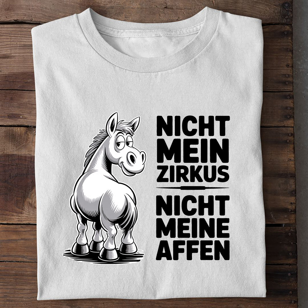 T-Shirt Nicht mein Zirkus Pferd, Detailansicht
