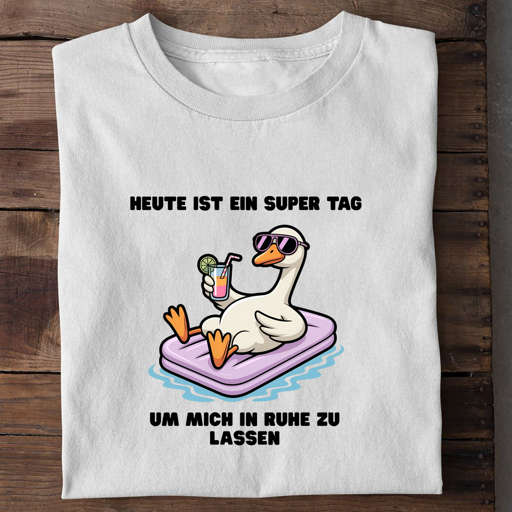 T-Shirt Heute ist ein Super Tag, Detailansicht