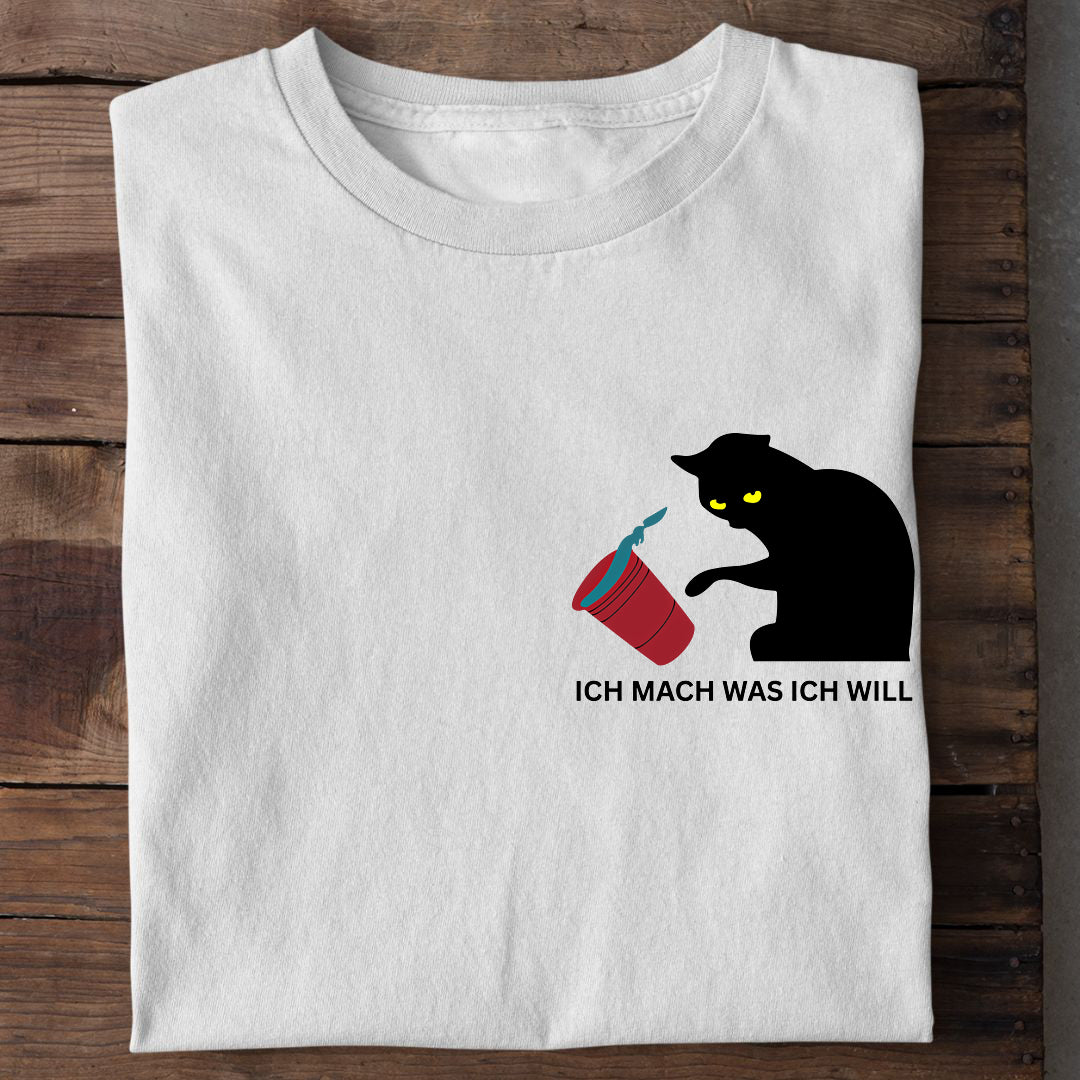 Ich mach was ich will T-Shirt