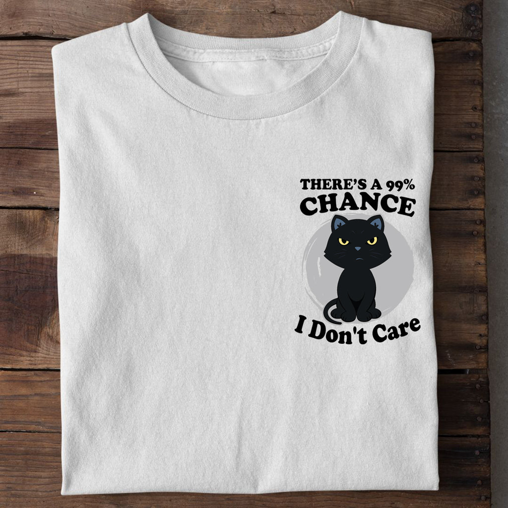 99% Chance T-Shirt
