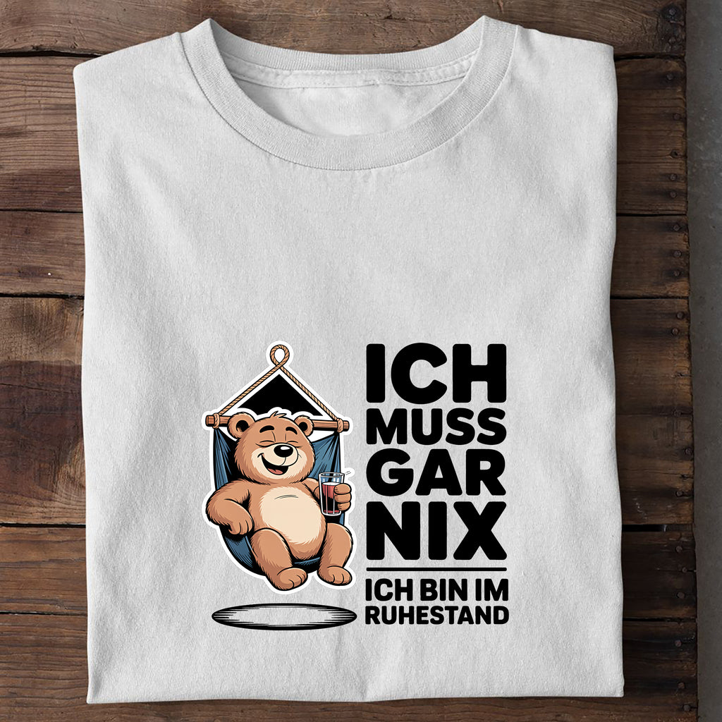 T-Shirt Ich muss gar nix, Detailansicht