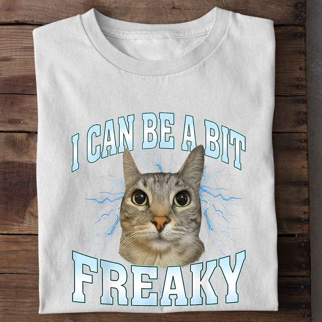 A Bit Freaky T-Shirt