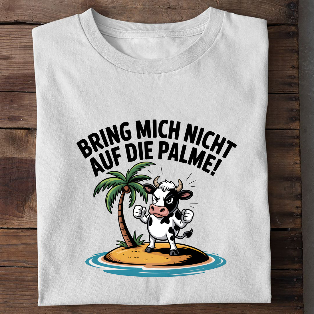 T-Shirt Bring mich nicht auf die Palme, Detailansicht