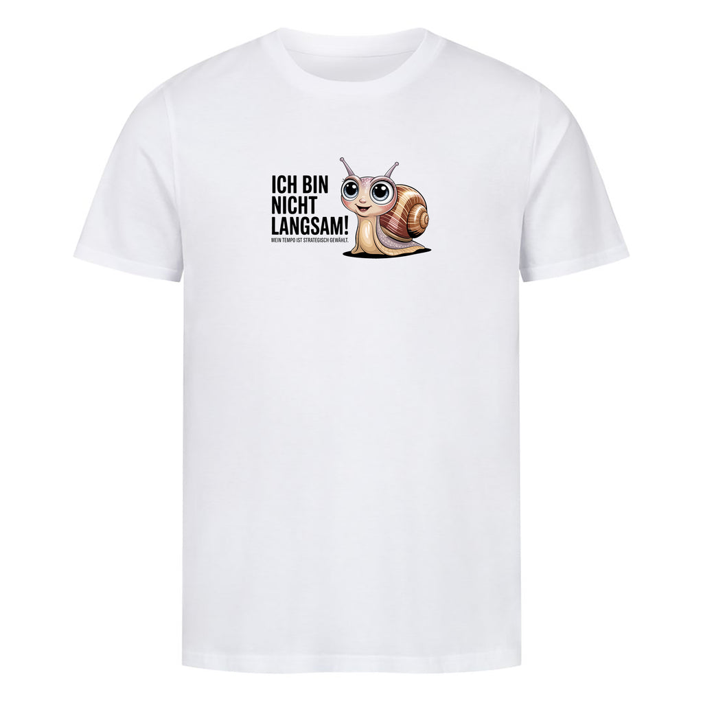 T-Shirt Ich bin nicht langsam, Motivansicht