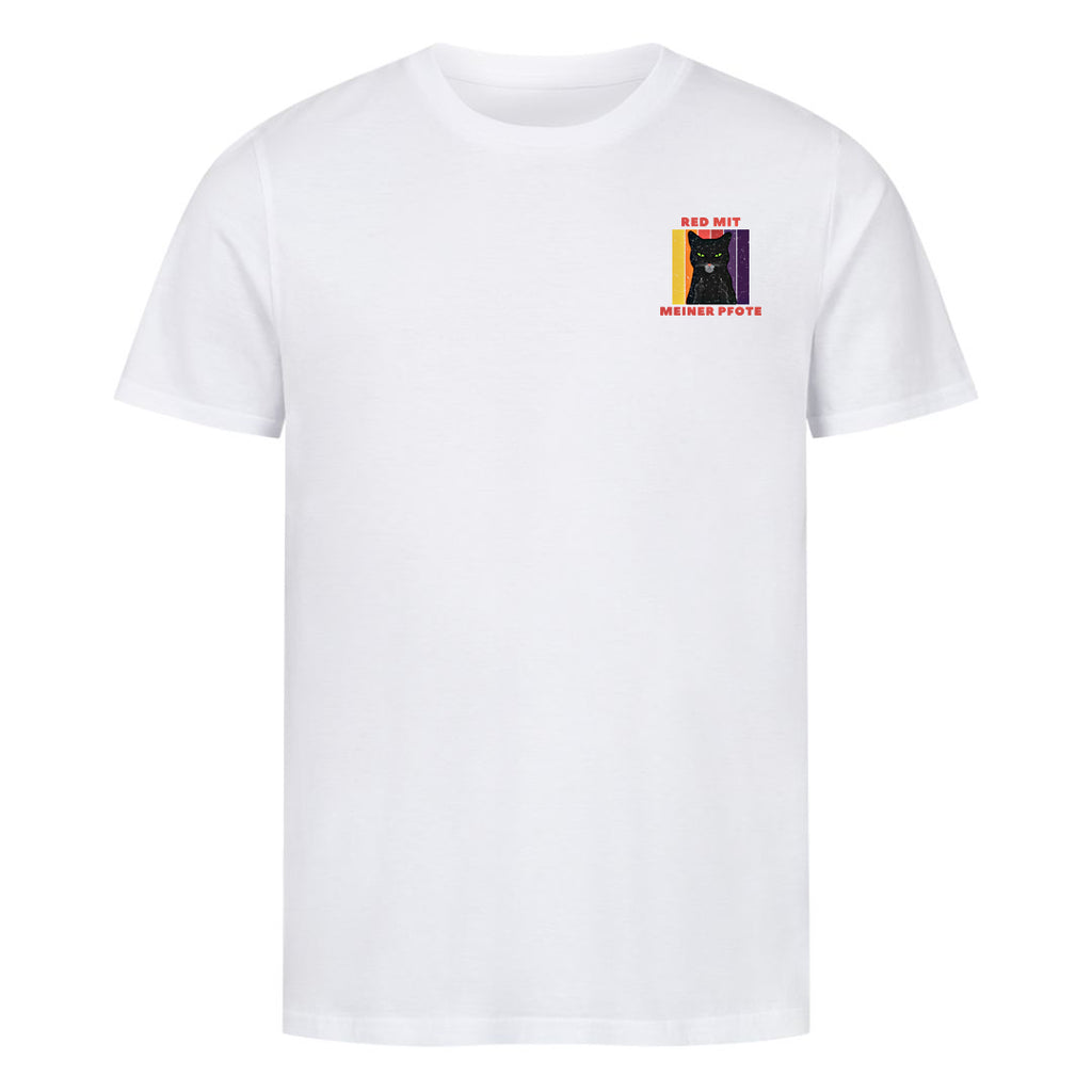 Red mit meiner Pfote T-Shirt