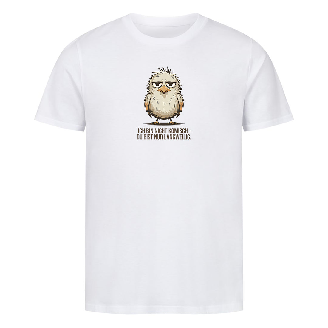 T-Shirt Ich bin nicht komisch, Motivansicht