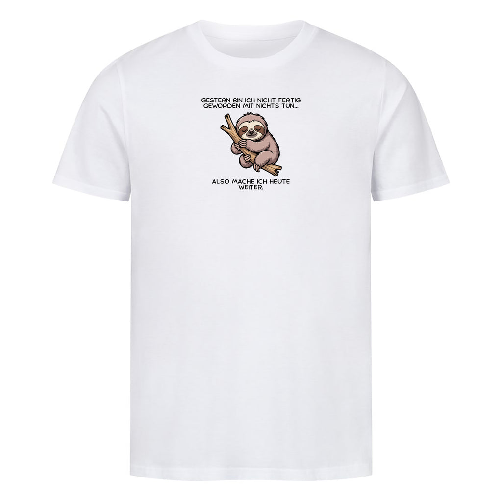 Bio T-Shirt Nicht fertig geworden mit Nichtstun, Motivansicht