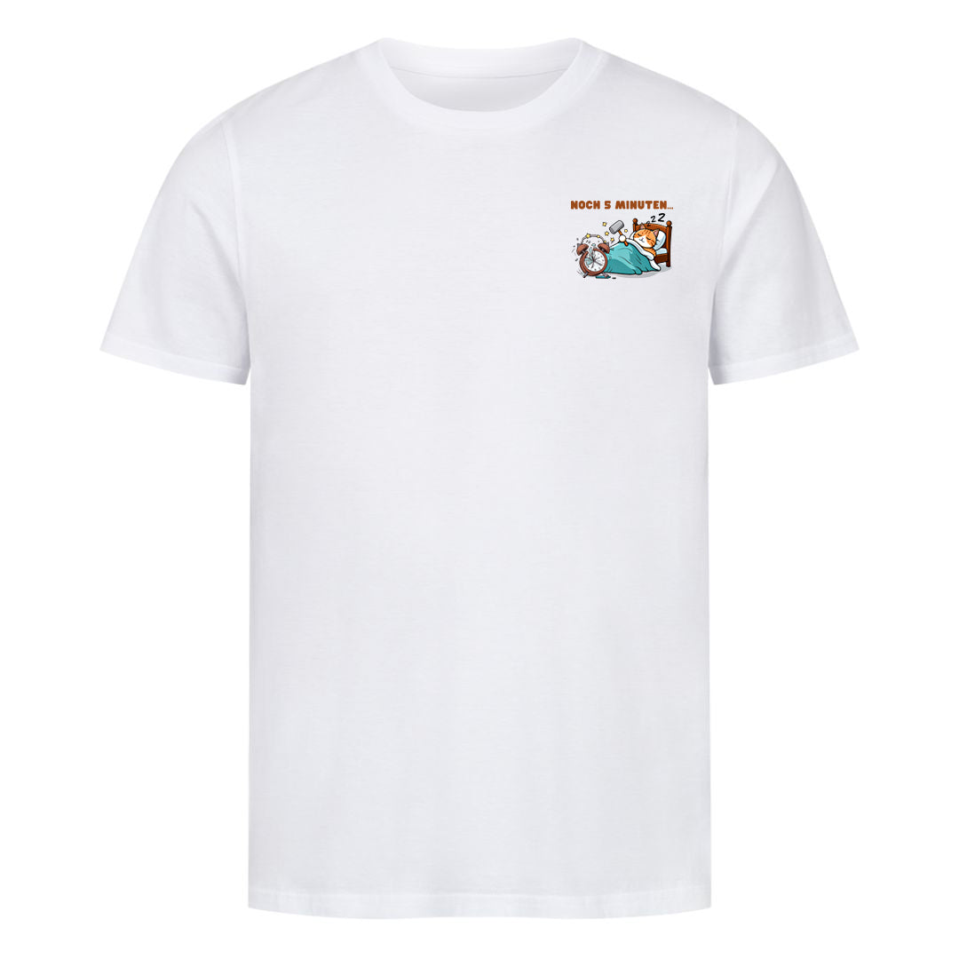 Noch 5 Minuten T-Shirt